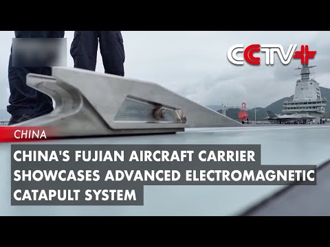 China's Fujian Aircraft Carrier Showcases Advanced Electromagnetic Catapult System thumbnail