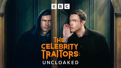 The Celebrity Traitors: Uncloaked