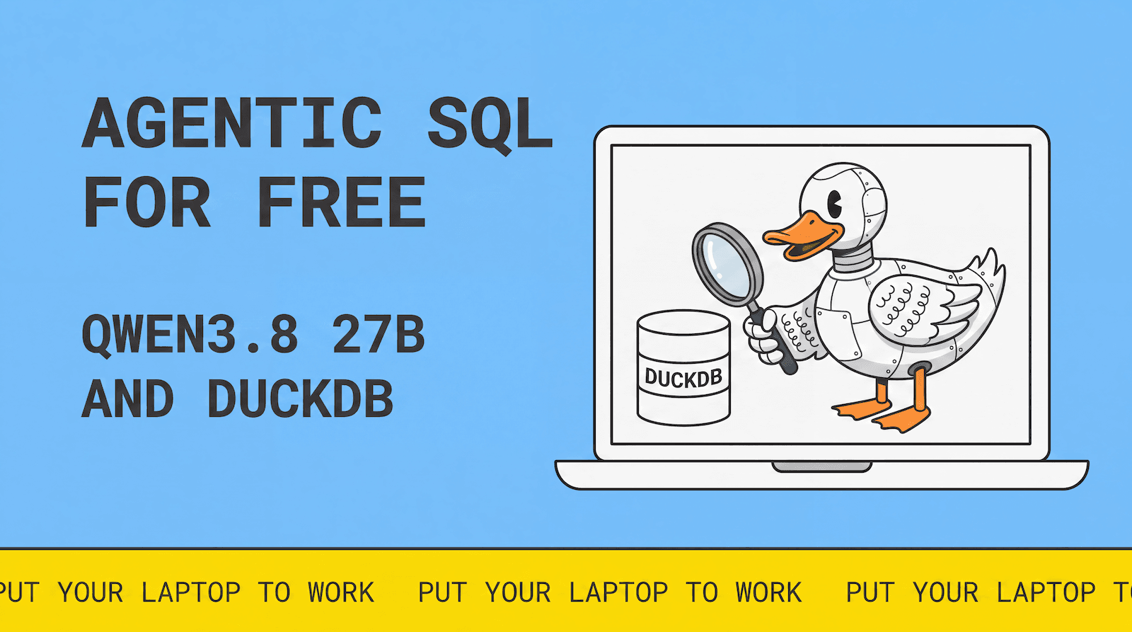 Agentic SQL for Free with Qwen3.8 27B and DuckDB | MotherDuck