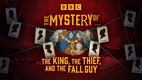 The Mystery Of...The King, The Thief and the Fall Guy 