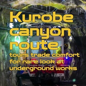 Kurobe canyon route tours trade comfort for rare look at underground works