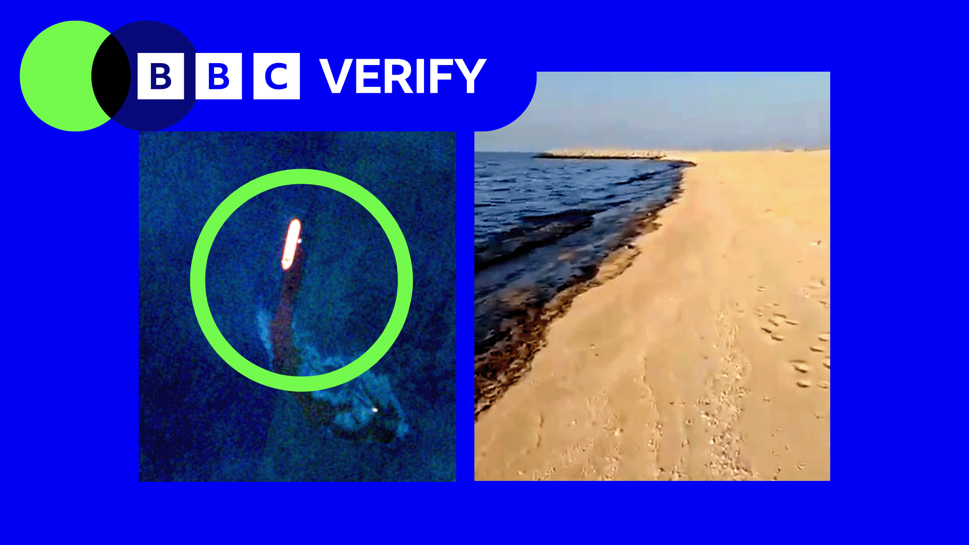 BBC Verify graphic combining evidence of an oil spill in the UAE. On the left, a satellite image shows a tanker leaking a dark plume into the sea, highlighted with a green circle. On the right, a photograph shows oil staining the shoreline of a sandy beach in the northern UAE. 